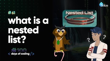What is a nested list? Tekie Byte #61