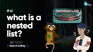 What is a nested list Tekie Byte #61