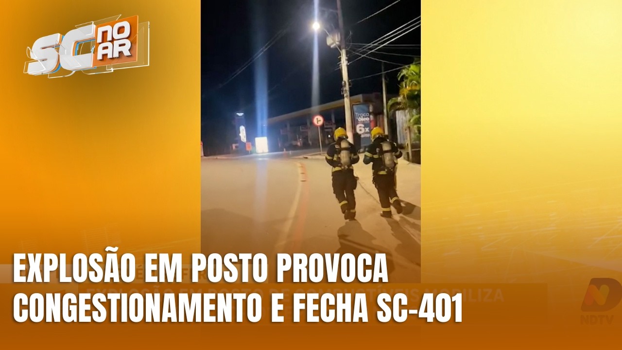 Explosão em posto de combustíveis fecha SC-401 em Florianópolis