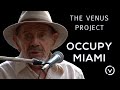 The Venus Project - Occupy Miami - Nov. 20, 2011