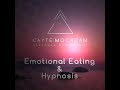 Emotional eating  hypnosis  cayte mocadam