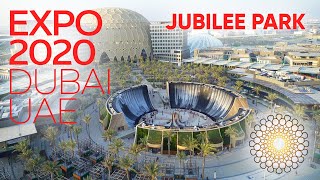 Jubilee Park - EXPO 2020 DUBAI