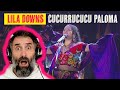 Lila Downs - Cucurrucucu Paloma (En Vivo) first time reaction