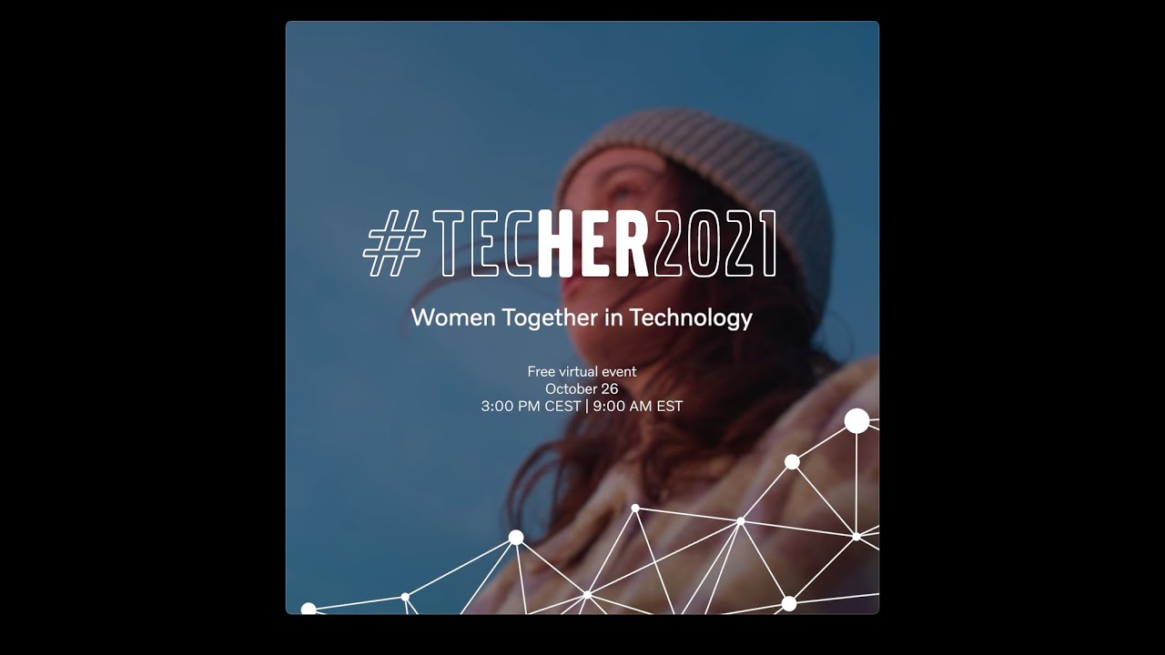 #tecHER2021 – The world needs more women in tech