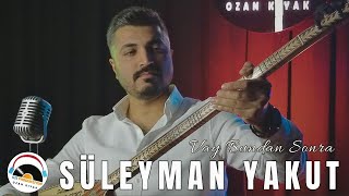 Süleyman Yakut - Vay Bundan Sonra - 2024 - Ozi Produksiyon Resimi