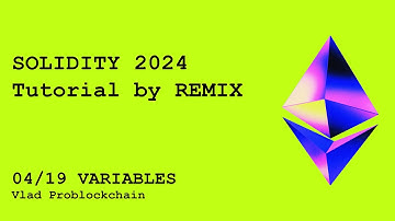 04. SOLIDITY TUTORIAL 2024 by REMIX IDE | Солидити, переменные