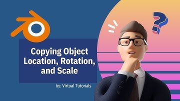 Blender Tutorial: Copying Object Location, Rotation, and Scale - Quick and Easy