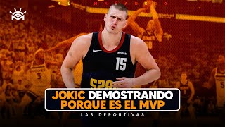 Jokic demostrando porqué es el MVP - Andrés Feliz 5teto estrella en españa - Las deportivas