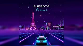 Subbota X Shatana - France  (Премьера Трека, 2019)