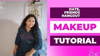 Date night Makeup tutorial for Beginners II Friends meet up day II simple no makeup look