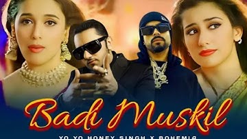 Badi Mushkil - Yo Yo HoneySingh X Bohemia | Gtesh Muzikk#yoyohoneysinghnewsong#emiwaybantai 2025k