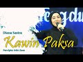 KAWIN PAKSA - DIANA SASTRA