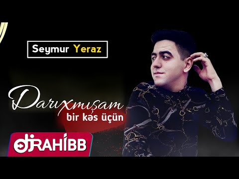 Seymur Eminoglu - Darixmisam Bir Kes Üçün / 2019