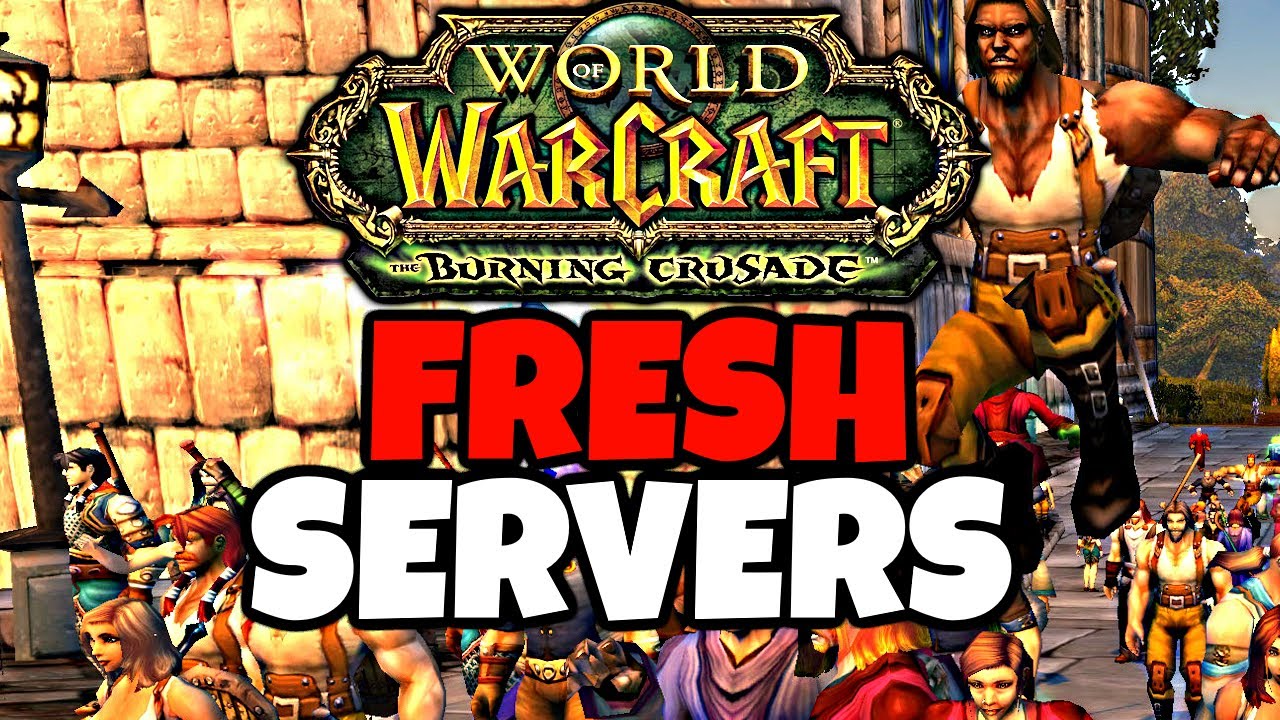 We NEED Fresh Servers for The Burning Crusade Anniversary - Here's Why!