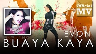 Evon - Buaya Kaya