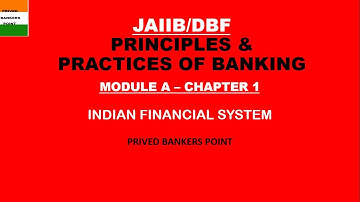 JAIIB PPB UNIT-A( Financial system- An overview) CHAPTER-1