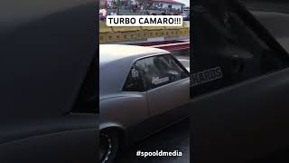 TURBO CAMARO ON RADIALS!!! #spooldmedia