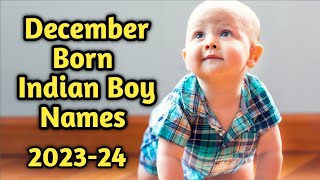 Baby Boy Names/December Born Boy Names/Indian Baby Boy Names @kindergarden4176