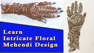 Class 20 | Learn Floral Intricate Bridal Mehendi design | Easy simple Mehndi design for hand | 2020