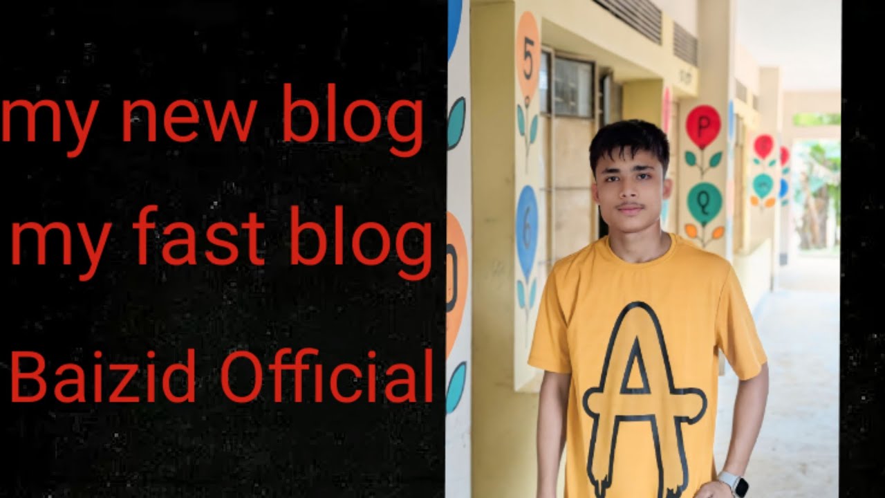 my fast Blog ️my new blog ️Baizid Official - YouTube