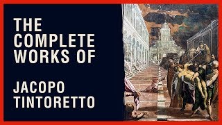 The Complete Works of Jacopo Tintoretto (Robusti)