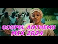 GOSPEL ANTHEMS MIX 2024 -DJ YEZAH |CHRISTINA SHUSHO| MERCY MASIKA |GUARDIAN ANGEL |CHANCELLE NGOIE