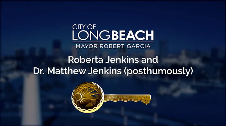 Keys to the City: Roberta Jenkins and Dr. Matthew ...