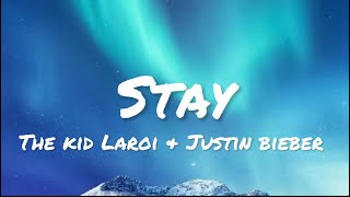 The Kid Laroi & Justin Bieber - Stay (lyrics)