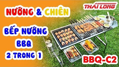 Mở hộp bếp nướng than hoa ngoài trời BBQ-C2 | Thái Long