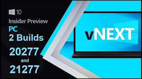 Windows 10 two Builds 20277 & 21277 released to Dev channel with | x64 Emulation and Emoji Support |
