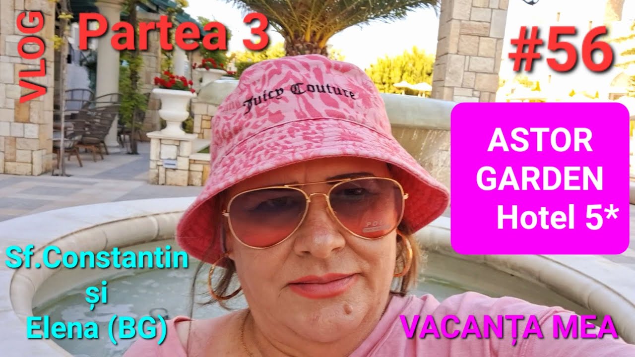 Vacanta mea(3) in Sf.Constantin si Elena/HB 5*,ASTOR GARDEN Hotel