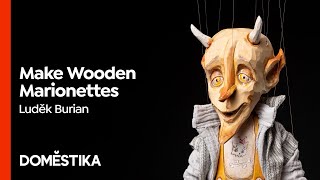 Wooden Marionettes: Making Puppets from Scratch  Course by Luděk Burian | Domestika English