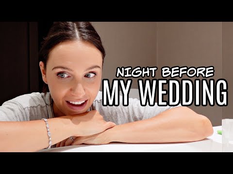VLOG: the night before my wedding.....