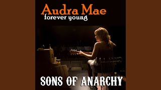 Forever Young (From "Sons of Anarchy") chords