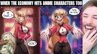 ANIMATED GIRLS WILL TECHNICALLY DO ANYTHING FOR MONEY - Anime Memes