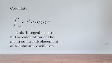 EX: A Hermite integral related to oscillators