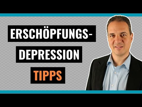 Wie Sie aus der Erschöpfungsdepression herauskommen | QuickTipp