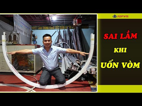 Video UỐN VÒM CỬA NHÔM, QUY TRÌNH UỐN VÒM NHÔM ĐÚNG CÁCH,... - youtube
