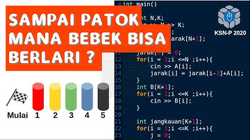 Pembahasan Soal KSNP Informatika 2020 : B1. Lari Jauh
