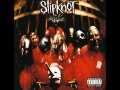 Slipknot  spit it out