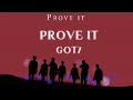 [Han/中字] GOT7 - Prove it (FLIGHT LOG : TURBULENCE)