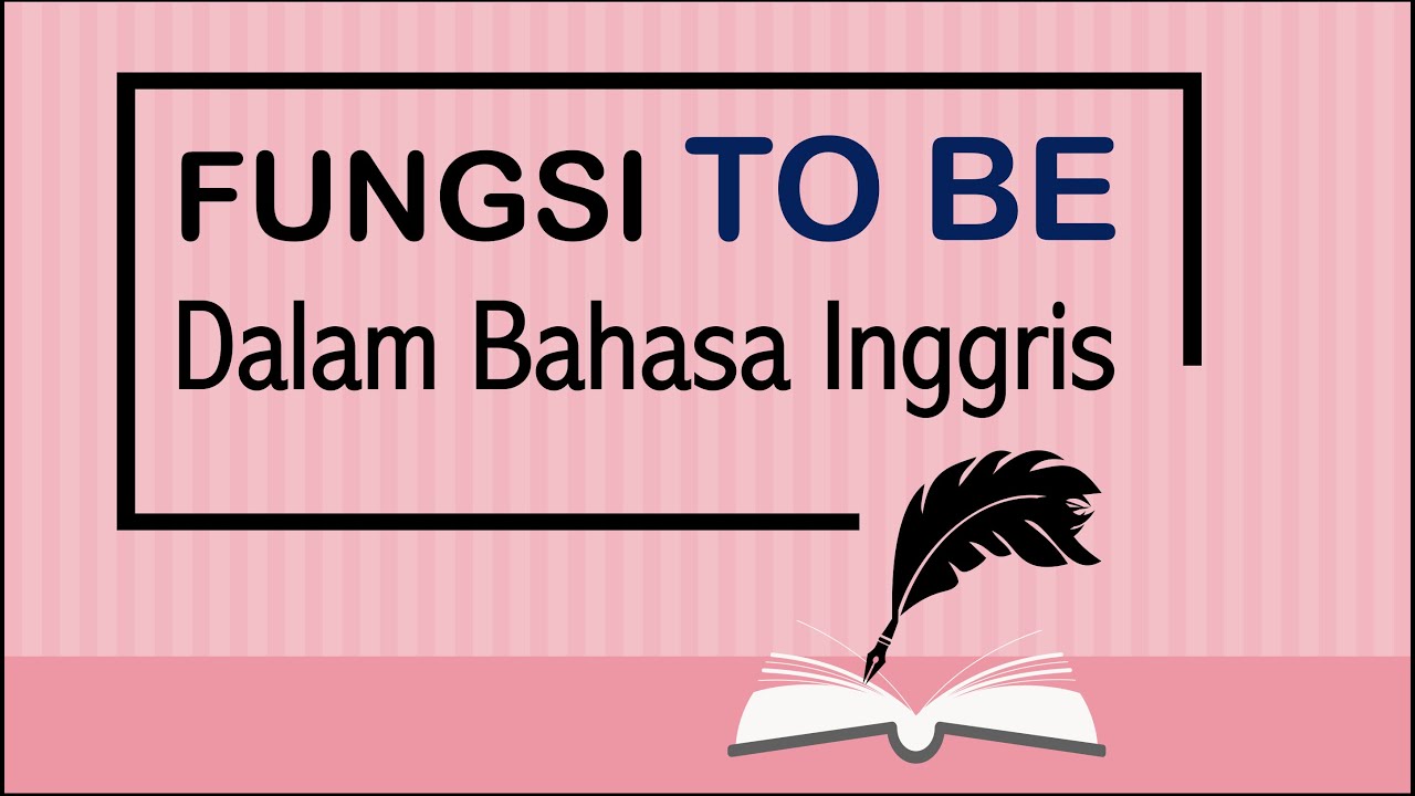 Penggunaan To Be dalam  Bahasa  Inggris  YouTube