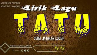 Lagu Terbaru Tatu   Lirik Versi Jathilan