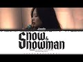 JENNIE - 눈 (Snow) / Snowman Cover Lyrics [Color Coded Han_Rom_Eng] | ShadowByYoongi