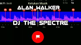 DJ THE SPECTRE , STORY WA 30 ✨ |ALAN WALKER