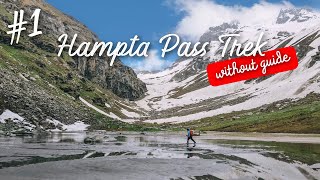 Hampta Pass DIY Trek - Day 1 | Do-It-Yourself Style Trek