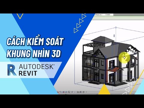Video Cách Kiểm Soát Khung Nhìn 3D Trong Phần Mềm Revit - youtube