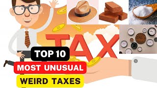 Top 10 Most Unusual Weird Taxes💸