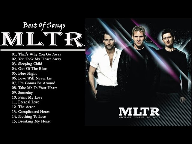 Michael Learns To Rock Greatest Hits Full Album - Best Of Michael Learns To Rock class=