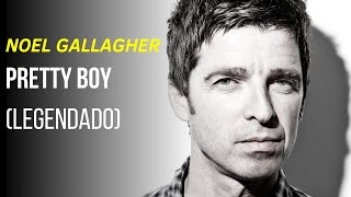 Noel Gallagher&#39;s High Flying Birds - Pretty Boy - Legendado [Studio | HD]